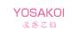 YOSAKOI